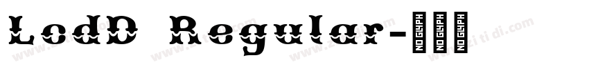 LcdD Regular字体转换 LcdD Regular字体转换